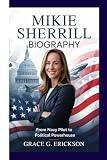 Mikie Sherrill biography: From Navy pilot to political powerhouse