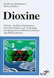 Dioxine Chemie Analytik Vorkommen Umweltverhalten Und Toxikologie