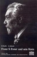 Franz Serafin Exner Und Sein Kreis: Ein Beitrag Zur Geschichte Der Physik in Osterreich 3700104375 Book Cover