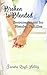 Broken To Blended: Encouragement For Blended Families
