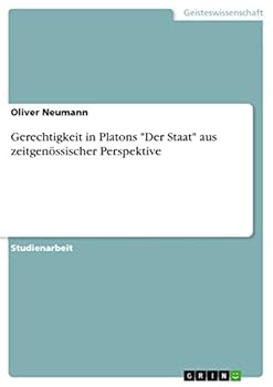 Paperback Gerechtigkeit in Platons "Der Staat" aus zeitgenössischer Perspektive [German] Book