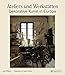 Ateliers und Werkstätten: Dekorative Kunst in Europa - Whelan, John