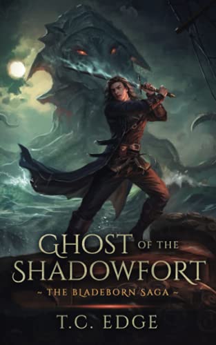 Ghost of the Shadowfort: The Bladeborn Saga, Book Two - image 1