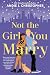 Not the Girl You Marry