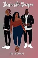 They're Not Strangers (Its A Vibe) B0D6LKWVSJ Book Cover