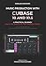 Produktbild Music Production with Cubase 10 and 10.5: A practical journey from the basics to the finished track