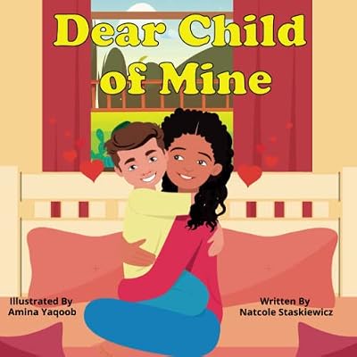 Dear Child of Mine