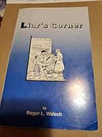 The Liar's corner: A garland of humor columns from the pages of the Nebraska Farmer, fall 1985 - fall 1988 B000720TOS Book Cover