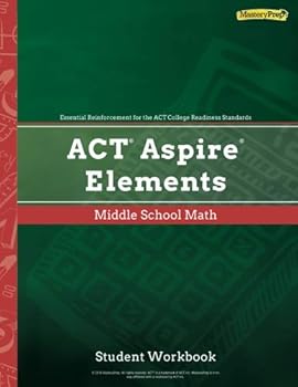 Paperback ACT Aspire Elements Middle School Math, Student Workbook Book