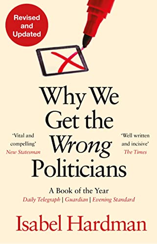 Bild: Why We Get the Wrong Politicians f�r 15,92 EUR (-20%) statt 27,50 EUR bei amazon.de