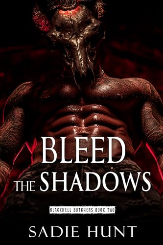 Bleed the Shadows (Blackwell Butchers Book 2)