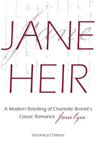 Jane Heir: A Modern Retelling of Charlotte Brontë’s Classic Romance Jane Eyre