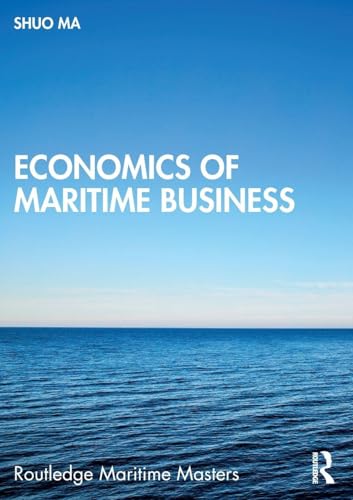 Economics of Maritime Business (Routledge Maritime Masters)