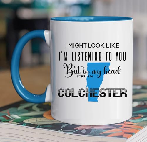 Funny Colchester Vermont Coffee Mug 11oz Souvenir Gift