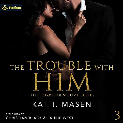 The Trouble with Him Audiolivro Por Kat T. Masen capa