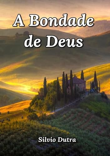 A Bondade De Deus