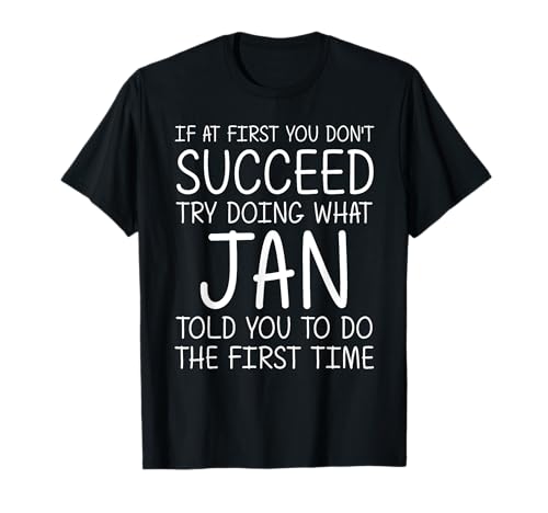 JAN Gift Name Personalized Birthday Funny Christmas Joke T-Shirt