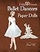 Dollys and Friends Ballet Dancers Paper Dolls: Wardrobe No: 5 (Volume 5)