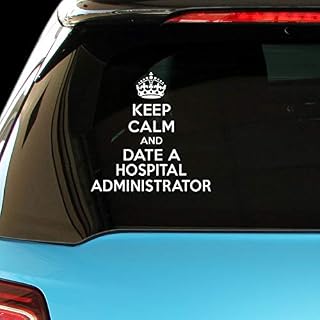 Keep Calm and Date A Hospital Administrator Career Car Laptop Wall Sticker