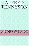 Alfred Tennyson (English Edition)