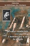 Le cœur cambriolé, suivi de L'homme qui a vu le diable - Gaston Leroux - Collection La bibliothèque des classiques: Texte intégral