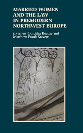 Married Women and the Law in Premodern Northwest Europe-Wow! eBook