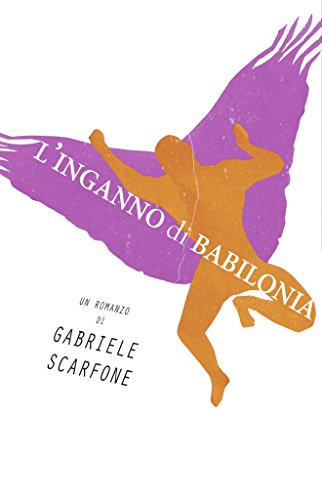 L'Inganno di Babilonia L'Inganno di Babilonia