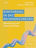 Einführung in das Rechnungswesen: Bilanzierung und Kostenrechnung