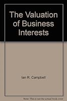 The Valuation of Business Interests 0888006144 Book Cover