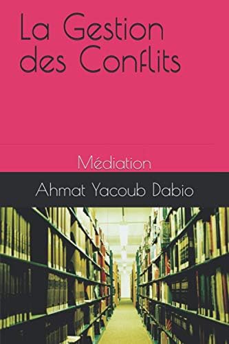 La Gestion des Conflits: Médiation