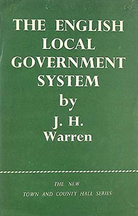 English Local Government System: Amazon.co.uk: J. H Warren: Books