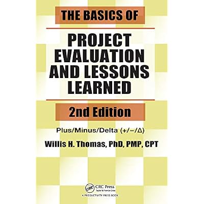 The Basics of Project Evaluation and Lessons Learned
