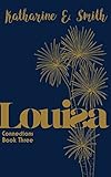 Louisa: Connections Book Three