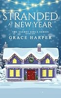 Stranded at New Year: Holiday Season Romance 1731058888 Book Cover