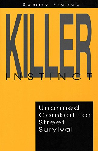 Killer Instinct: Unarmed Combat for Street Survival