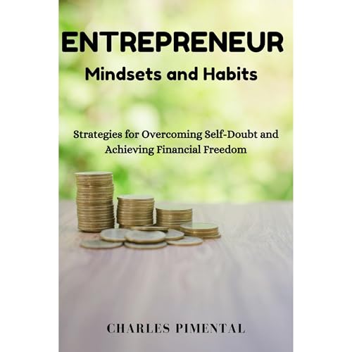 Entrepreneur Mindsets and Habits Audiolibro Por Charles Pimental arte de portada