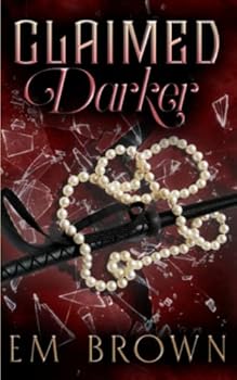 Paperback CLAIMED DARKER: A Dark Mafia Romance Trilogy (Claimed Trilogy) Book