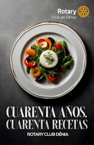 Cuarenta años, Cuarenta Recetas