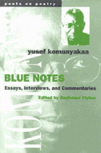 Blue Notes: Essays, Interviews, and Commentaries (Poets On Poetry)