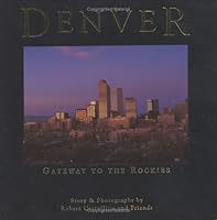 Denver: Gateway to the Rockies 187991493X Book Cover
