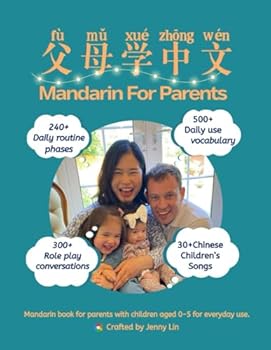 Paperback Mandarin For Parents: Mandarin book for parents with children aged 0-5 for everyday use. Book