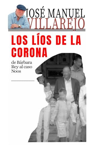 Los líos de la Corona