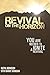 Revival on the Horizon: You are needed to ignite a Revival