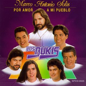 Solis, Los Bukis - Por Amor a MI Pueblo - Music