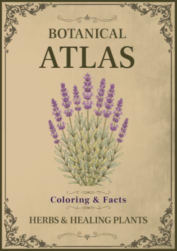 Botanical Atlas, Volume I: Herbs & Healing Plants: 50 Vintage Bot...