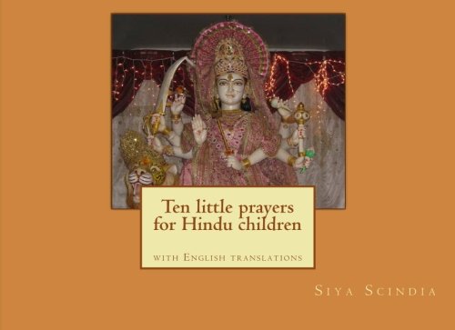 Ten little prayers for Hindu children: with English translations