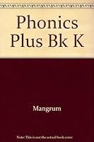 Phonics Plus Book K 0136657117 Book Cover