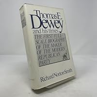 Thomas E. Dewey and His Times 067141741X Book Cover