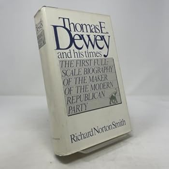 Hardcover Thomas E. Dewey and His Times Book