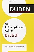 Duden - 100 Prüfungsfragen Abitur Deutsch 3411738316 Book Cover